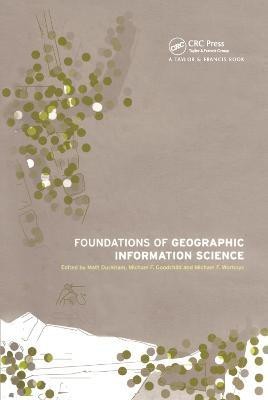 Foundations of Geographic Information Science(English, Hardcover, unknown)