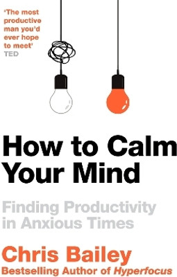 How to Calm Your Mind(English, Paperback, Bailey Chris)