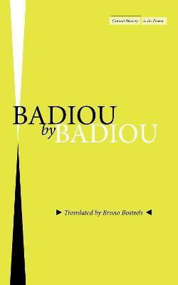 Badiou by Badiou(English, Paperback, Badiou Alain)
