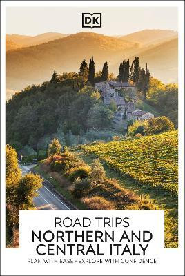 DK Road Trips Northern and Central Italy(English, Paperback, DK Travel)