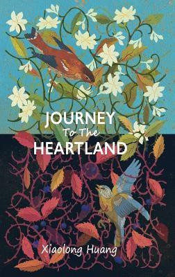 Journey To The Heartland(English, Hardcover, Huang Xiaolong)