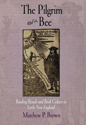 The Pilgrim and the Bee(English, Electronic book text, Brown Matthew P.)