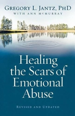 Healing the Scars of Emotional Abuse(English, Paperback, Jantz Gregory L. Phd)