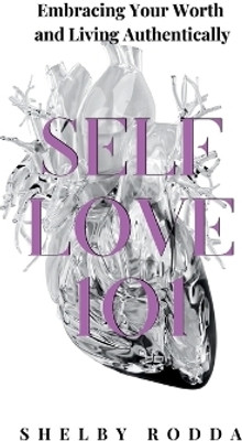 Self Love 101(English, Paperback, Rodda Shelby)