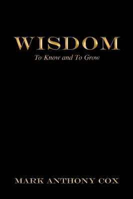 Wisdom(English, Paperback, Cox Mark Anthony)