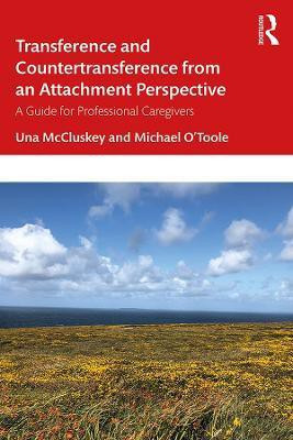 Transference and Countertransference from an Attachment Perspective(English, Paperback, McCluskey Una)