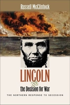 Lincoln and the Decision for War(English, Paperback, McClintock Russell)