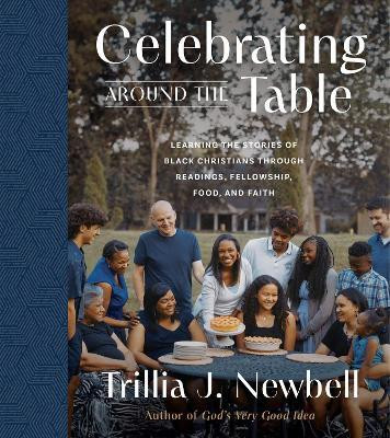 Celebrating Around the Table(English, Hardcover, Newbell Trillia J.)