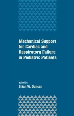 Mechanical Support for Cardiac and Respiratory Failure in Pediatric Patients  - Devotions for Your Journey from Mourning to Joy(English, Hardcover, Duncan Brian)