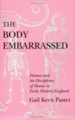 The Body Embarrassed(English, Hardcover, Paster Gail Kern)