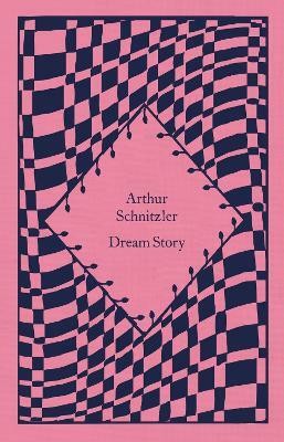 Dream Story(English, Hardcover, Schnitzler Arthur)