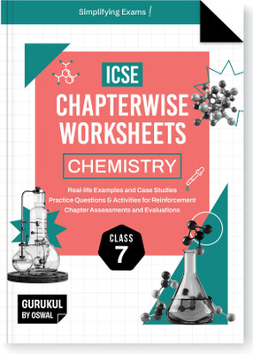 Gurukul By Oswal Chemistry Chapterwise Worksheets ICSE Class 7 For Exam 2026  - Real Life Questions, Practice Questions, Activities, Case Studies, Chapter Assessment(English, Paperback, Oswal Publishers)
