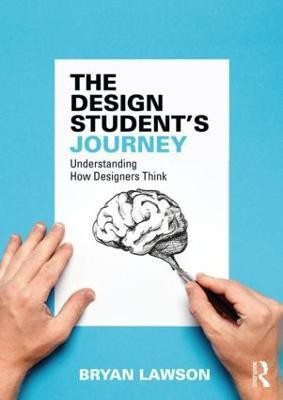 The Design Student's Journey(English, Paperback, Lawson Bryan)