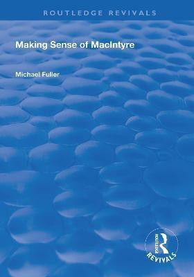 Making Sense of MacIntyre(English, Hardcover, Fuller Michael)