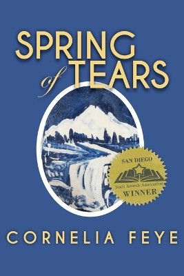 Spring of Tears(English, Paperback, Feye Cornelia)