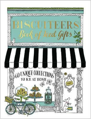 Biscuiteers Book of Iced Gifts(English, Hardcover, Biscuiteers Baking Company Ltd)