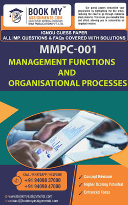 IGNOU MMPC 001 Management Functions and Organisational Processes | Guess Paper| Important Question Answer | Master of Business Administration – Human Resource Management (MBAHM)(Paperback, BMA Publication) IGNOU MMPC 001 Management Functions and Organisational Processes | Guess Paper| Important Question Answer | Master of Business Administration – Human Resource Management (MBAHM)(Paperback, BMA Publication)