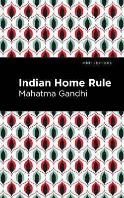 Indian Home Rule(English, Paperback, Gandhi Mahatma)