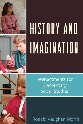 History and Imagination(English, Hardcover, Morris Ronald Vaughan)