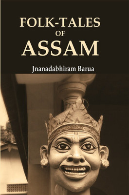 Folk-Tales of Assam(Paperback, Jnanadabhiram Barua)