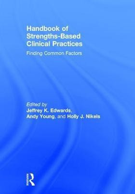 Handbook of Strengths-Based Clinical Practices(English, Hardcover, unknown)