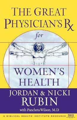 The Great Physician's Rx for Women's Health(English, Paperback, Rubin Jordan)