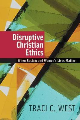 Disruptive Christian Ethics(English, Paperback, West Traci C.)
