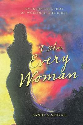 I Am Every Woman(English, Paperback, Stovall Sandy A)
