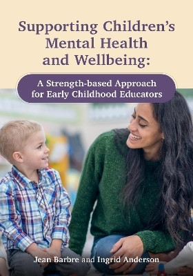 Supporting Children's Mental Health and Wellbeing(English, Paperback, Barbre Jean)