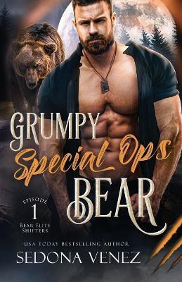 Grumpy Special Ops Bear(English, Paperback, Venez Sedona)