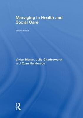 Managing in Health and Social Care(English, Hardcover, Martin Vivien)