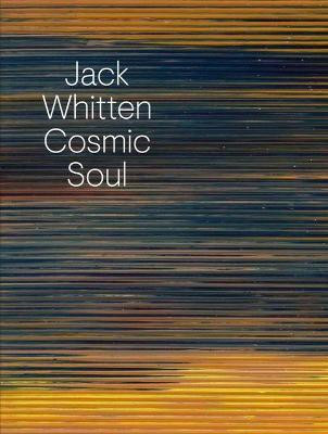 Jack Whitten: Cosmic Soul(English, Paperback, Shiff Richard)