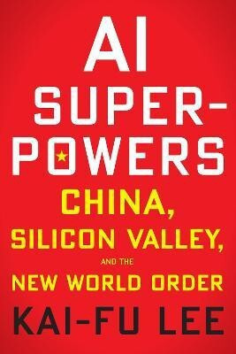 AI Superpowers(English, Paperback, Lee Kai-Fu)