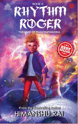 Rhythm Roger: The heat of Phantasmagoria(Paperback, Himanshu Rai)