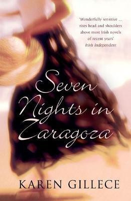 Seven Nights In Zaragoza(English, Paperback, Gillece Karen)