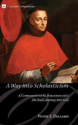 A Way Into Scholasticism(English, Paperback, Dillard Peter S.)