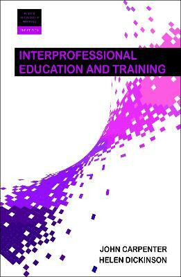 Interprofessional Education and Training(English, Paperback, Carpenter John)