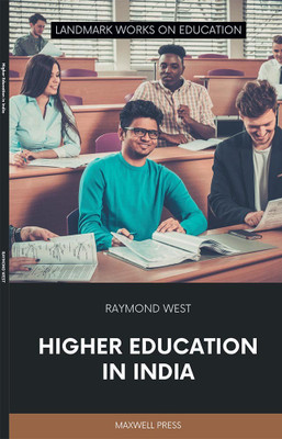 HIGHER EDUCATION IN INDIA(Paperback, RAYMOND WEST)