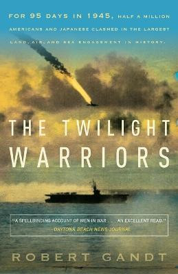 The Twilight Warriors(English, Paperback, Gandt Robert)