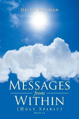Messages from Within(English, Paperback, Holman Helen)