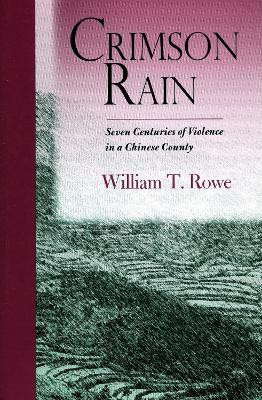 Crimson Rain(English, Hardcover, Rowe William T.)