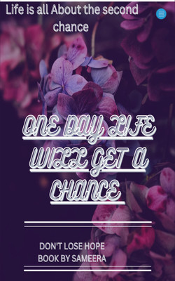 One Day Life will get a Chance(Paperback, Sameera)