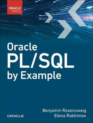 Oracle PL/SQL by Example(English, Paperback, Rosenzweig Benjamin)