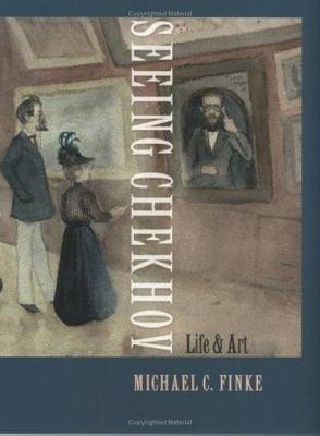 Seeing Chekhov(English, Electronic book text, Finke Michael C.)