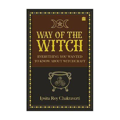 Way of the Witch(English, Paperback, Chakraverti Ipsita, Roy)