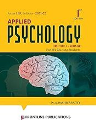 Applied Psychology for B.Sc. Nursing First Year 1st Semester, 1/E 2023(Paperback, A.Basheer Kutty)
