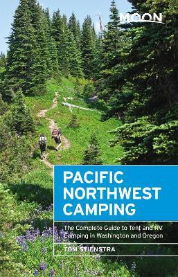 Moon Pacific Northwest Camping (Twelfth Edition)(English, Paperback, Stienstra Tom)