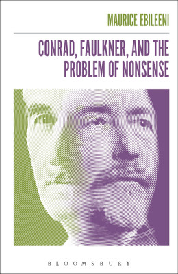 Conrad, Faulkner, and the Problem of NonSense(English, Paperback, Ebileeni Maurice Dr.)