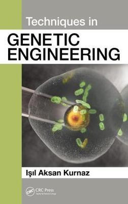 Techniques in Genetic Engineering(English, Electronic book text, Kurnaz Isil Aksan)