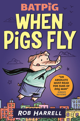 Batpig: When Pigs Fly(English, Paperback, Harrell Rob)